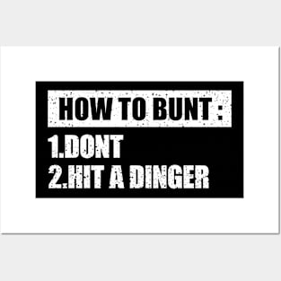 Baseball style ~ Hot To Bunt: Hit A Dinger Posters and Art